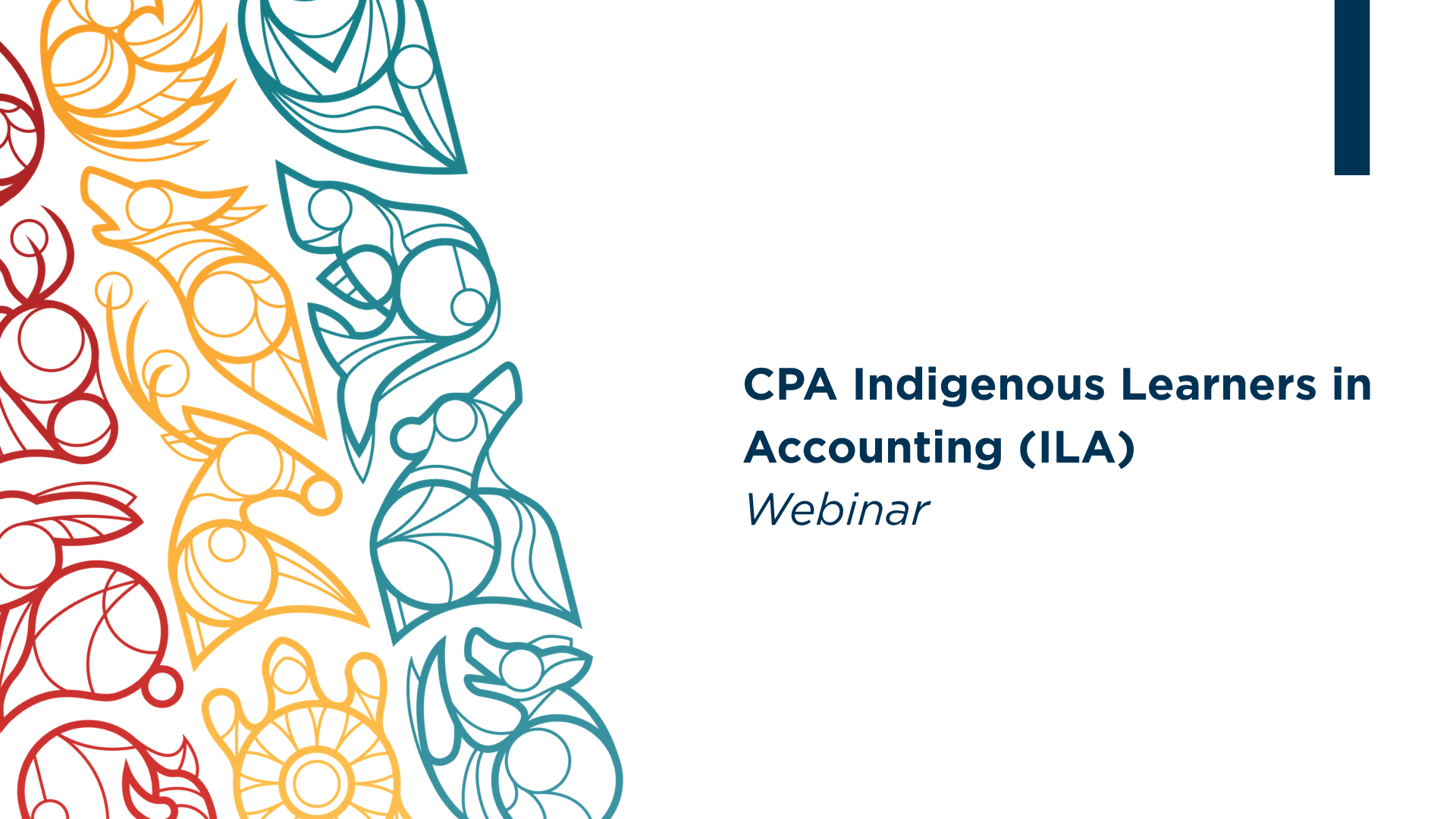 CPA Indigenous Learners in Accounting (ILA) Webinar